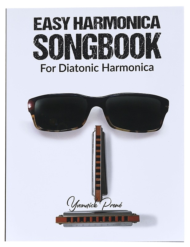 Easy Harmonica Songbook: For Diatonic Harmonica - Yvonnick Prene - Tietokirjat ja oppaat - 10105543649 - 0