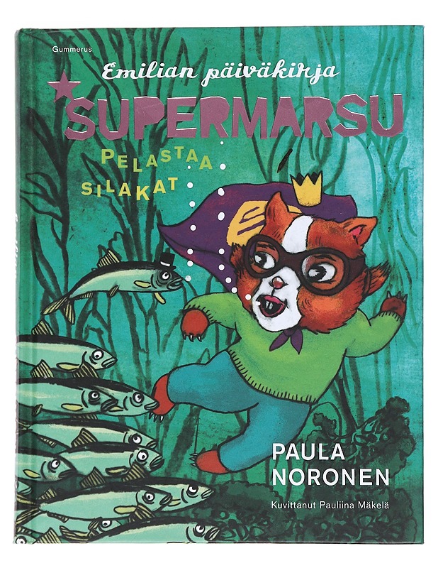 Supermarsu pelastaa silakat - Paula Noronen - Lastenkirjat - 10105543652 - 0