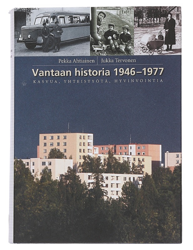 Vantaan historia 1946-1977 - Pekka Ahtiainen - Historiakirjat - 10105543648 - 0