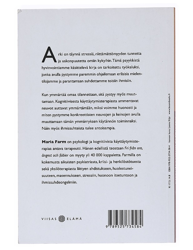 Apua kognitiivisesta käyttäytymisterapiasta : irti perfektionismista, kontrollinpelosta ja ihmissuhdeongelmista - Farm, Maria - Tietokirjat - 10105543733 - 1