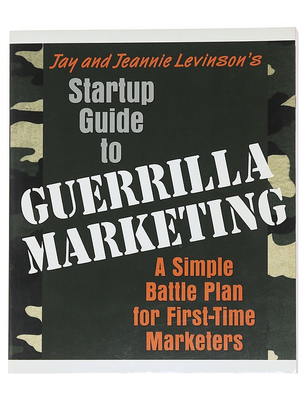 Startup Guide to Guerilla Marketing - Jay and Jeannie Levinson's - Tietokirjat - 10105543742 - 0