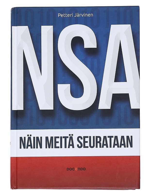 NSA : näin meitä seurataan - Järvinen, Petteri - Tietokirjat - 10105543747 - 0