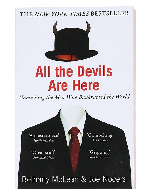 All the Devils Are Here: Unmasking the Men who Bankrupted the World - McLean, Bethany & Nocera, Joe - Tietokirjat ja oppaat - 10105543796 - 0