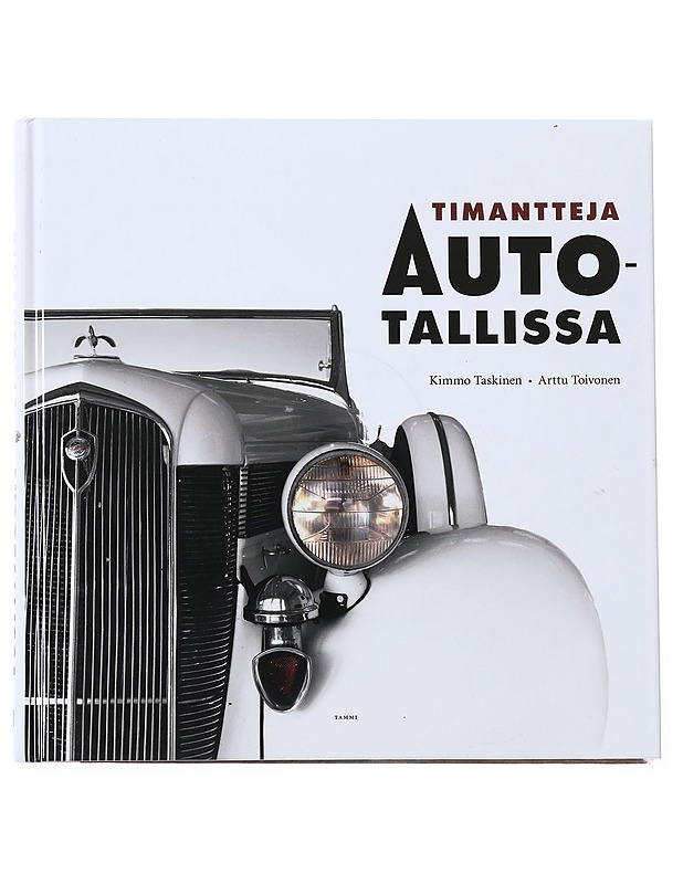 Timantteja autotallissa - Taskinen, Kimmo - Historiakirjat - 10105543822 - 0