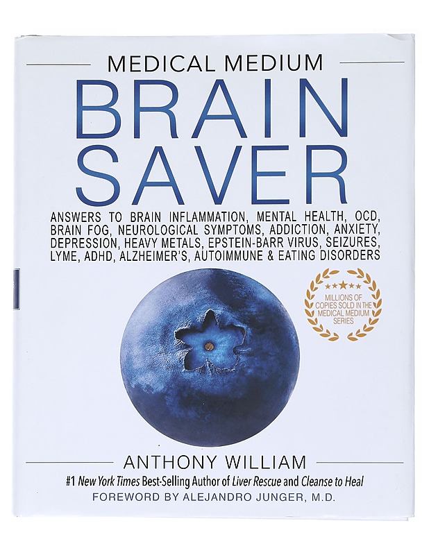 Medical medium / answers to brain inflammation, mental health, OCD, brain fog, neurological symptoms, addiction, anxiety, depression, heavy metals, Epstein-Barr virus, seizures, Ly - Hyvinvointikirjat - 10105543853 - 0