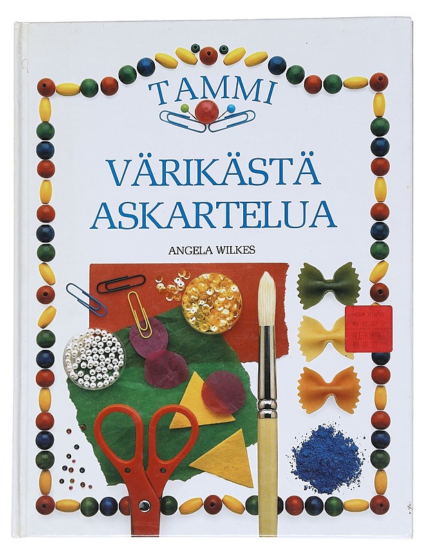 Värikästä askartelua - Wilkes, Angela - Käsityökirjat - 10105543878 - 0