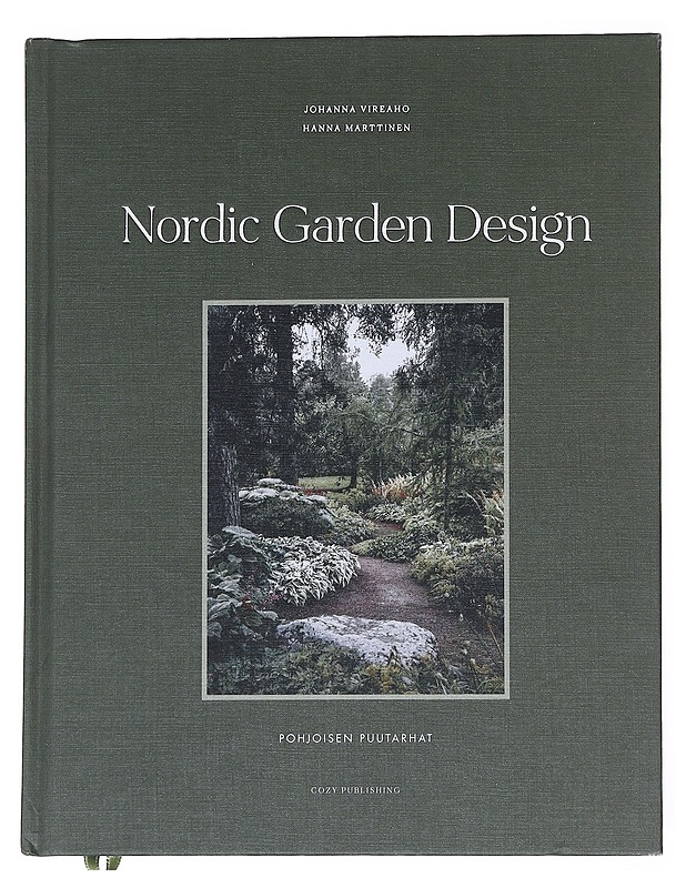Nordic garden design - Vireaho, Johanna - Lemmikki- ja luontokirjat - 10105543885 - 0