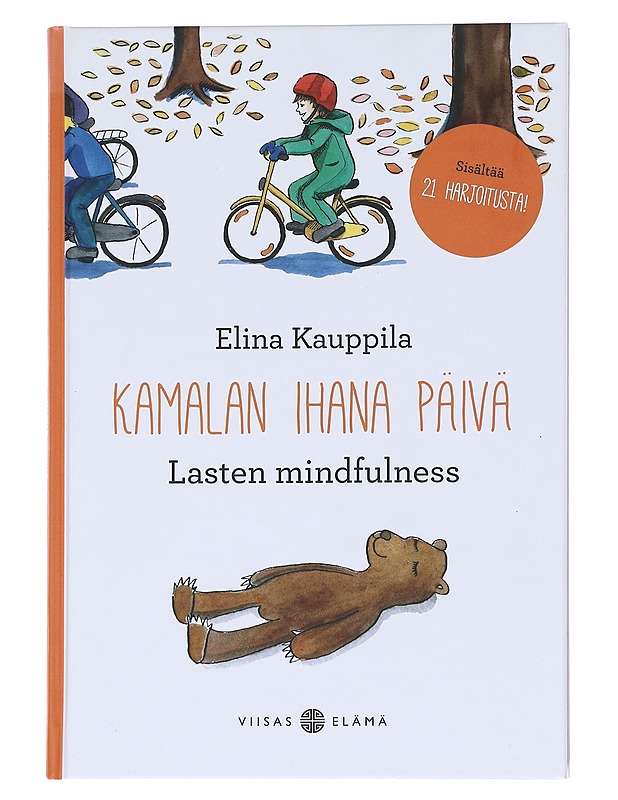 Kamalan ihana päivä : lasten mindfulness - Kauppila, Elina - Hyvinvointikirjat - 10105543886 - 0