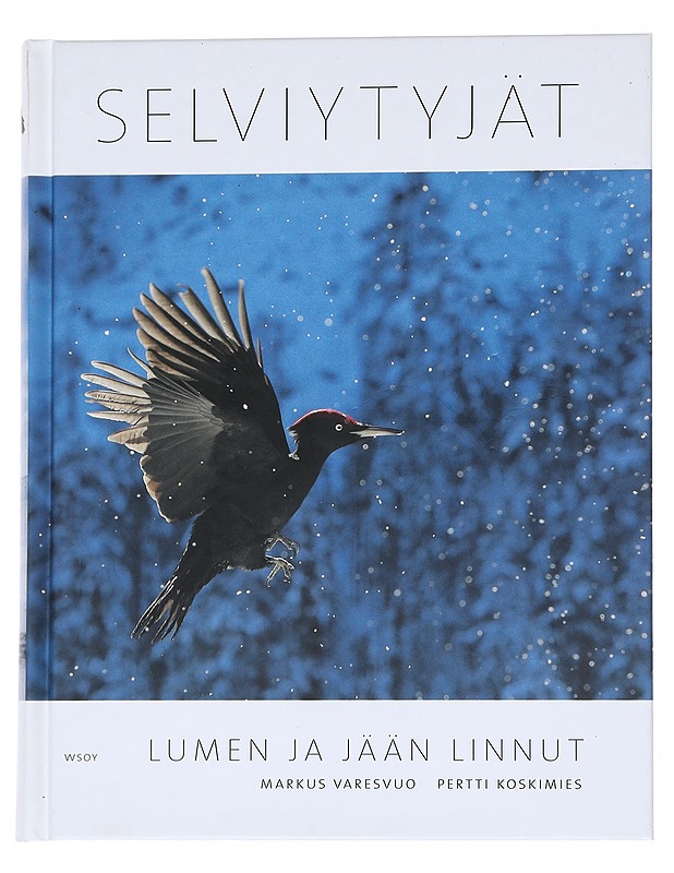 Selviytyjät - lumen ja jään linnut - Markus Varesvuo - Lemmikki- ja luontokirjat - 10105543899 - 0
