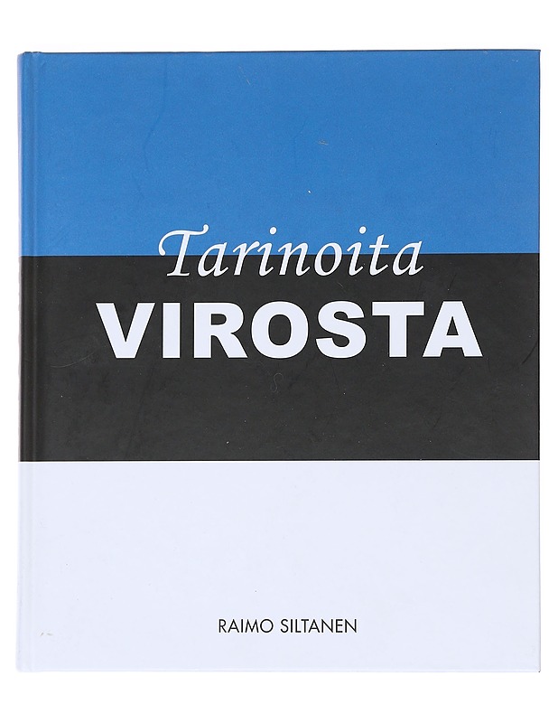 Tarinoita Virosta - Raimo Siltanen - Tietokirjat ja oppaat - 10105543910 - 0