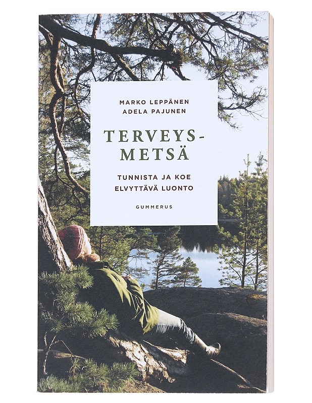 Terveysmetsä : tunnista ja koe elvyttävä luonto - Leppänen, Marko - Hyvinvointikirjat - 10105543929 - 0