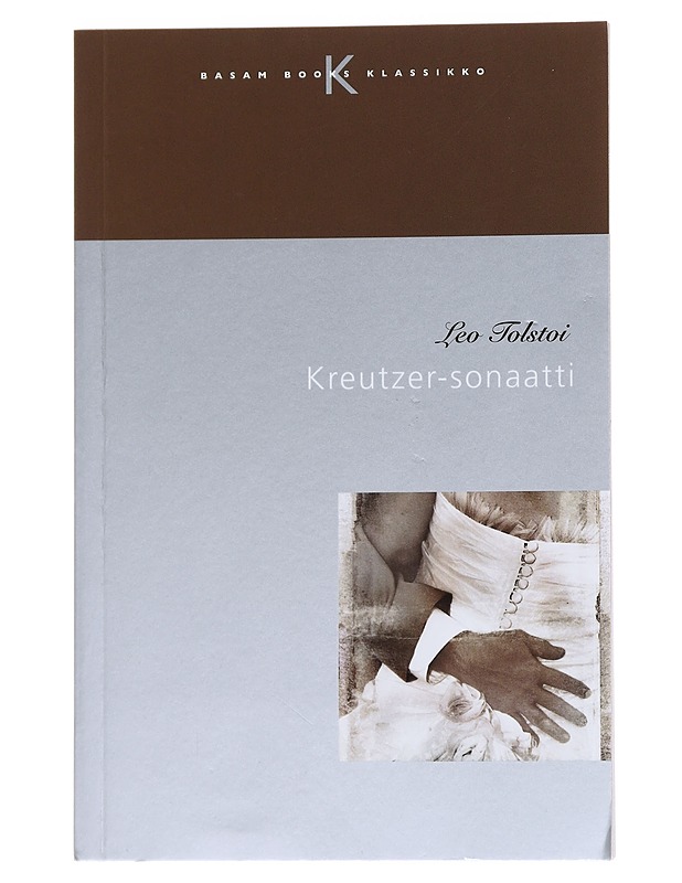 Kreutzer-sonaatti - Tolstoi, Leo - Romaanit ja novellit - 10105543945 - 0