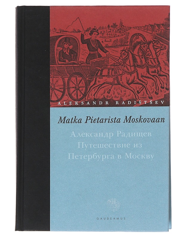 Matka Pietarista Moskovaan - Radistsev, Aleksandr - Historiakirjat - 10105543957 - 0