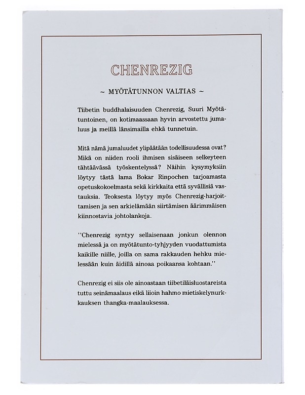 Chenrezig : myötätunnon valtias : jumaluuden luonne ja meditaation periaatteet - Bokar, Rinpoche - Tietokirjat ja oppaat - 10105543966 - 1
