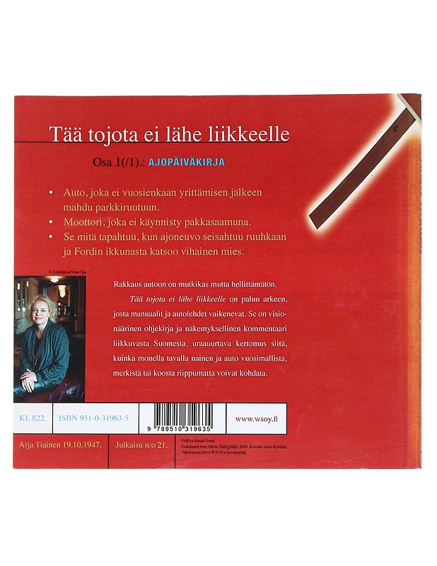 Tää tojota ei lähe liikkeelle : ajopäiväkirja - Arja Tiainen - Runot ja näytelmät - 10105543989 - 1