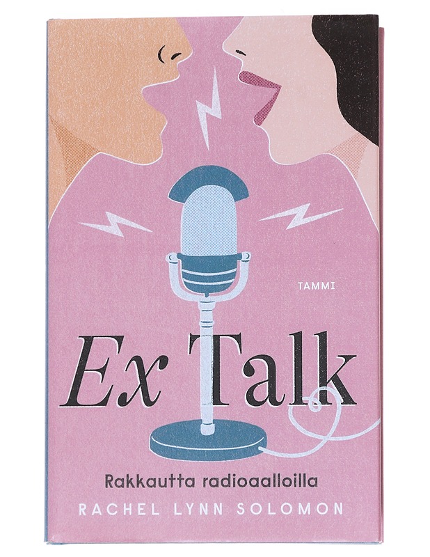 Ex talk : rakkautta radioaalloilla - Solomon, Rachel Lynn - Romaanit ja novellit - 10105543990 - 0