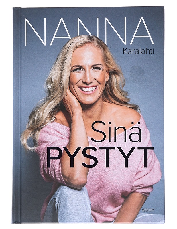 Sinä pystyt - Karalahti, Nanna - Hyvinvointikirjat - 10105544001 - 0