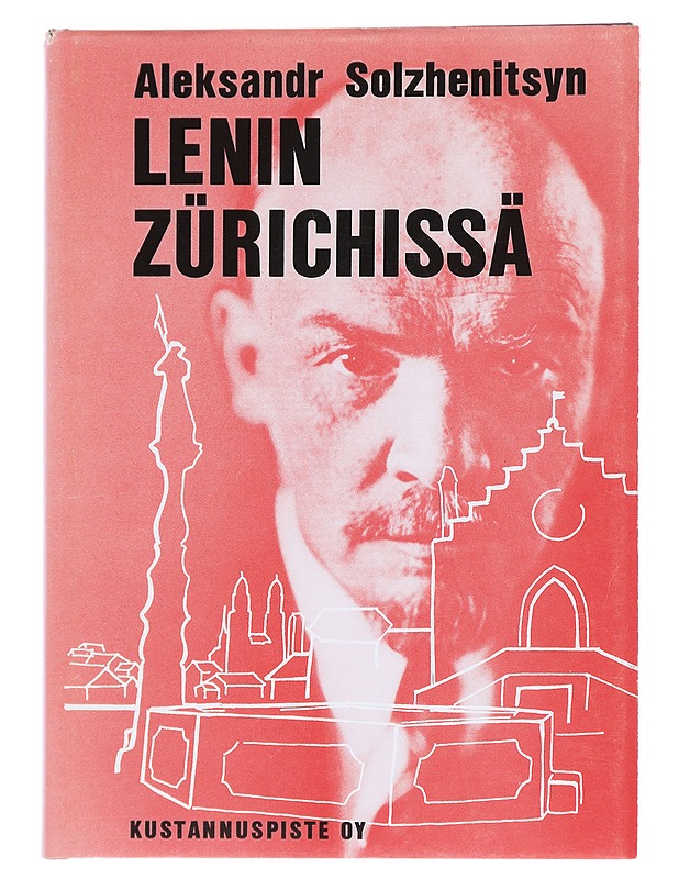 Aleksandr Solzenitsyn : Lenin Zürichissä - Romaanit ja novellit - 10105544031 - 0