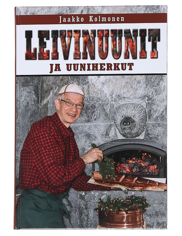 Leivinuunit ja uuniherkut - Kolmonen, Jaakko - Ruokakirjat - 10105544147 - 0