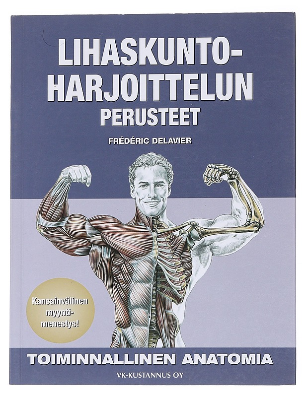 Lihaskuntoharjoittelun perusteet - Delavier, Frédéric - Tietokirjat ja oppaat - 10105544151 - 0