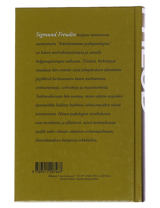 Arkielämämme psykopatologiaa: Unohtamisesta, virhesanonnoista, taikauskosta ja erehdyksestä - Freud, Sigmund - Kirja lahjaksi - 10105544161 - 1