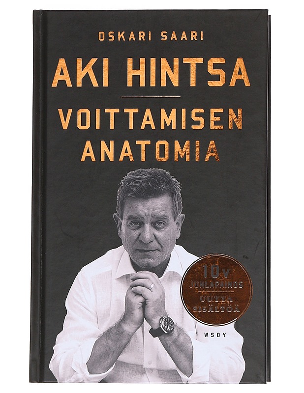 Aki Hintsa : voittamisen anatomia - Oskari Saari - Elämäkerrat ja muistelmat - 10105544180 - 0