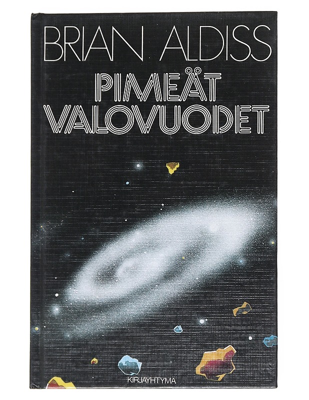 Pimeät valovuodet - Aldiss, Brian - Romaanit ja novellit - 10105544201 - 0