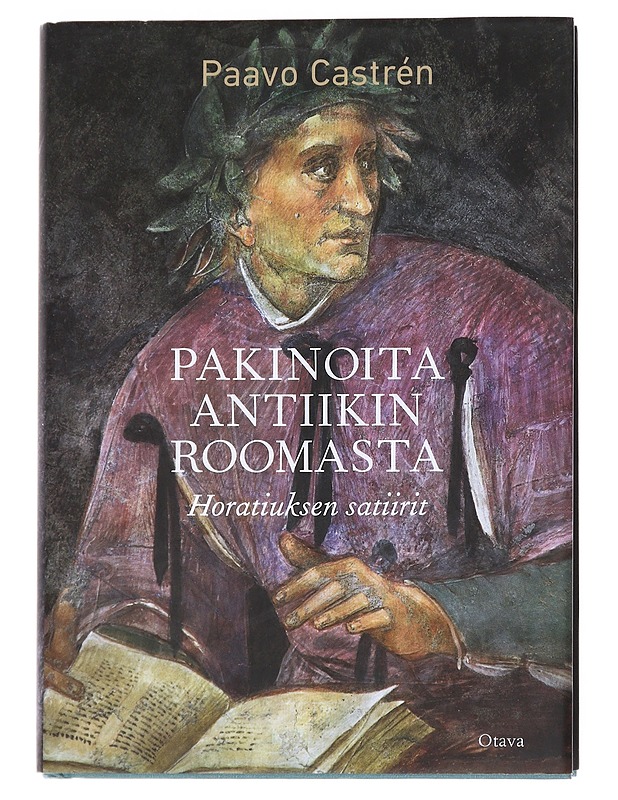 Pakinoita antiikin Roomasta : Horatiuksen satiirit - Castrén, Paavo - Historiakirjat - 10105544207 - 0