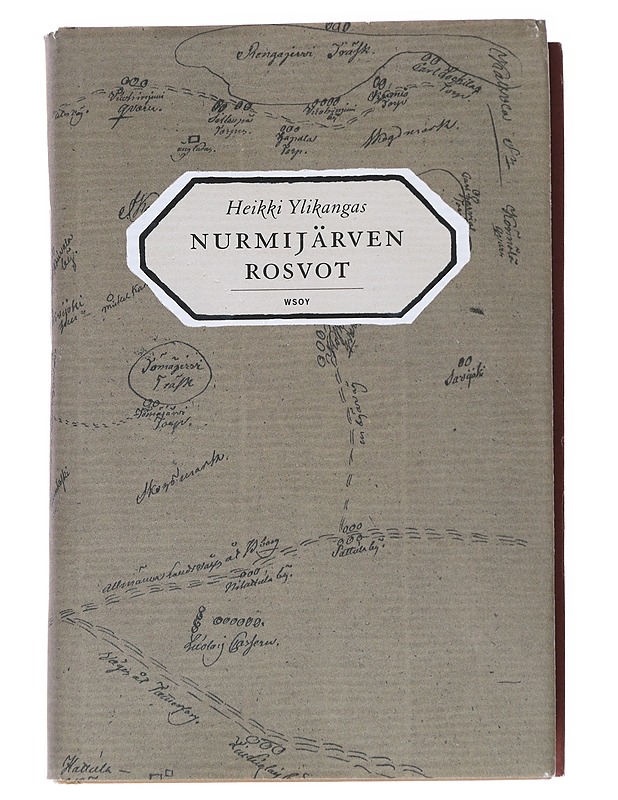 Nurmijärven rosvot : maankuulun rikollissakin nousu ja tuho 1820-luvun Suomessa - Ylikangas, Heikki - Historiakirjat - 10105544224 - 0