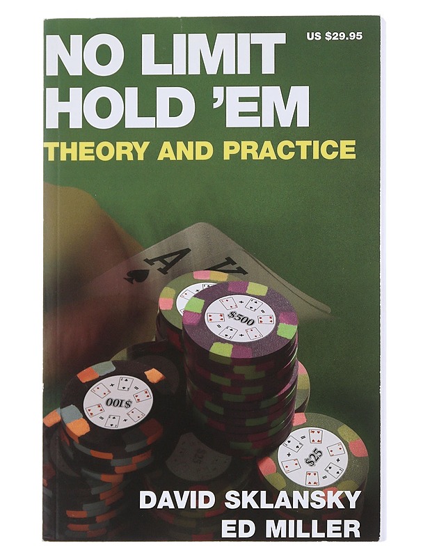 No limit hold'em : theory and practice - Sklansky, David - Tietokirjat ja oppaat - 10105544233 - 0