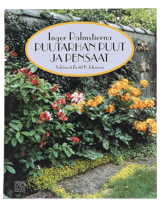 Puutarhan puut & pensaat - Palmstierna, Inger - Puutarha- ja remontointikirjat - 10105544249 - 0