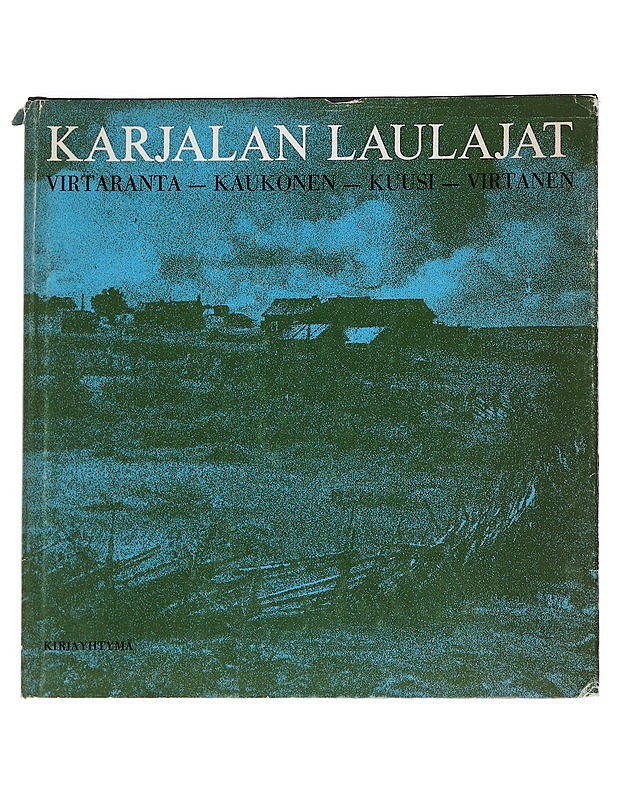 Karjalan laulajat - Virtaranta, Kaukonen, Kuusi, Virtanen - Tietokirjat - 10105544256 - 0