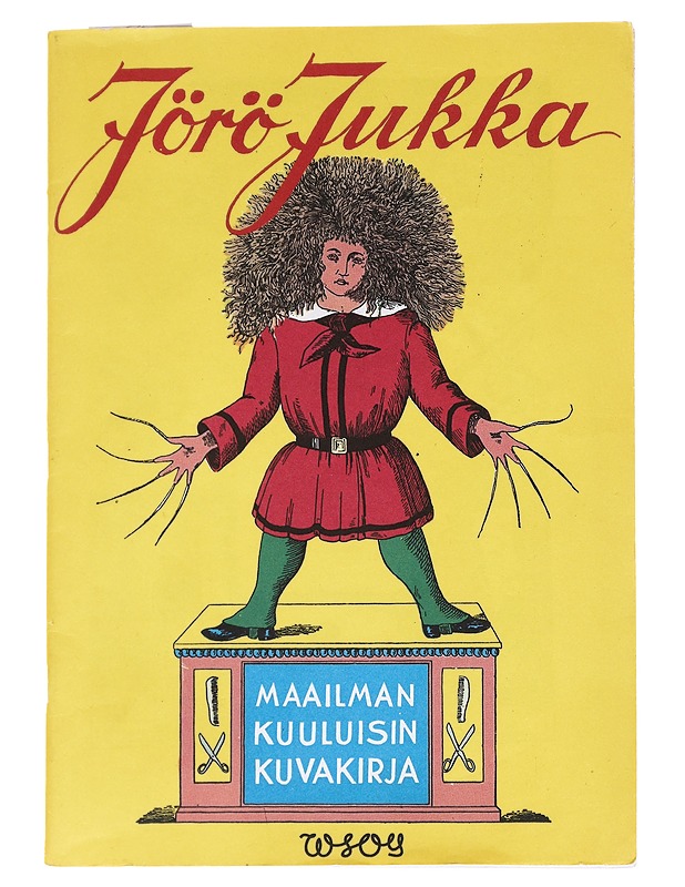 Jörö Jukka eli opettavaisia juttuja kuvinensa - Hoffmann, Heinrich - Lastenkirjat - 10105544265 - 0