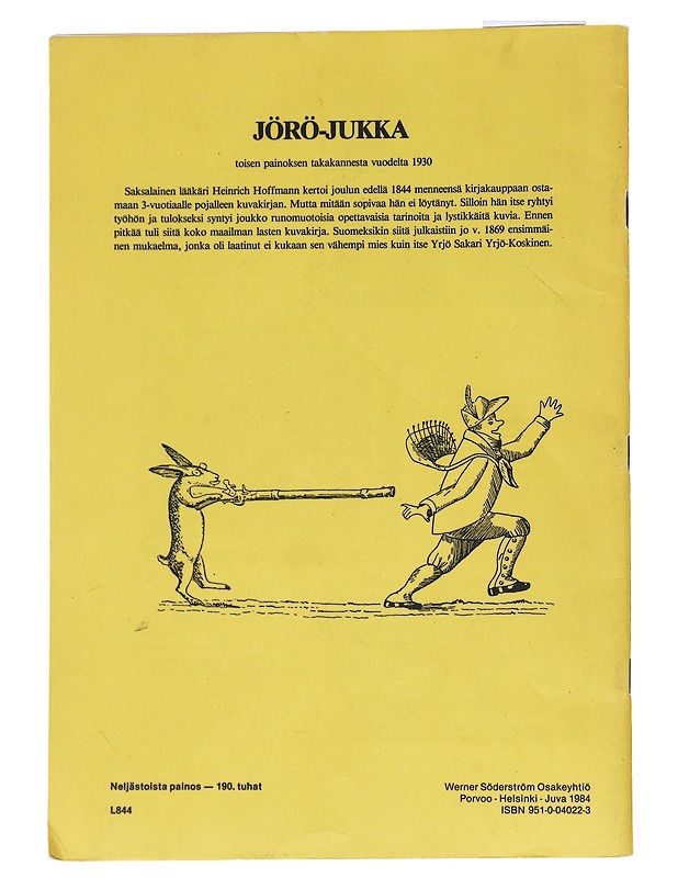 Jörö Jukka eli opettavaisia juttuja kuvinensa - Hoffmann, Heinrich - Lastenkirjat - 10105544265 - 1