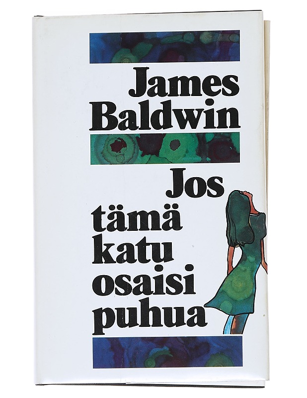 Jos tämä katu osaisi puhua - Baldwin, James - Romaanit ja novellit - 10105544285 - 0