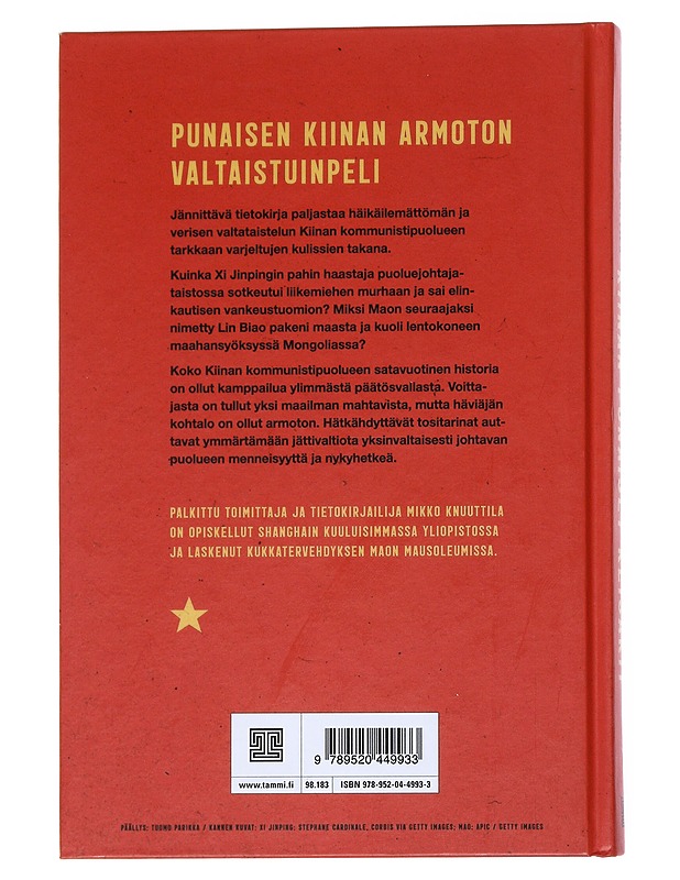 Kiinan punaiset keisarit : kommunistipuolueen sisäisten valtataisteluiden julma historia - Mikko Knuuttila - Elämäkerrat ja muistelmat - 10105544290 - 1