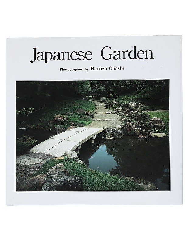 Japanese garden - Ohashi, Haruzo - Taide- ja kulttuurikirjat - 10105544346 - 0