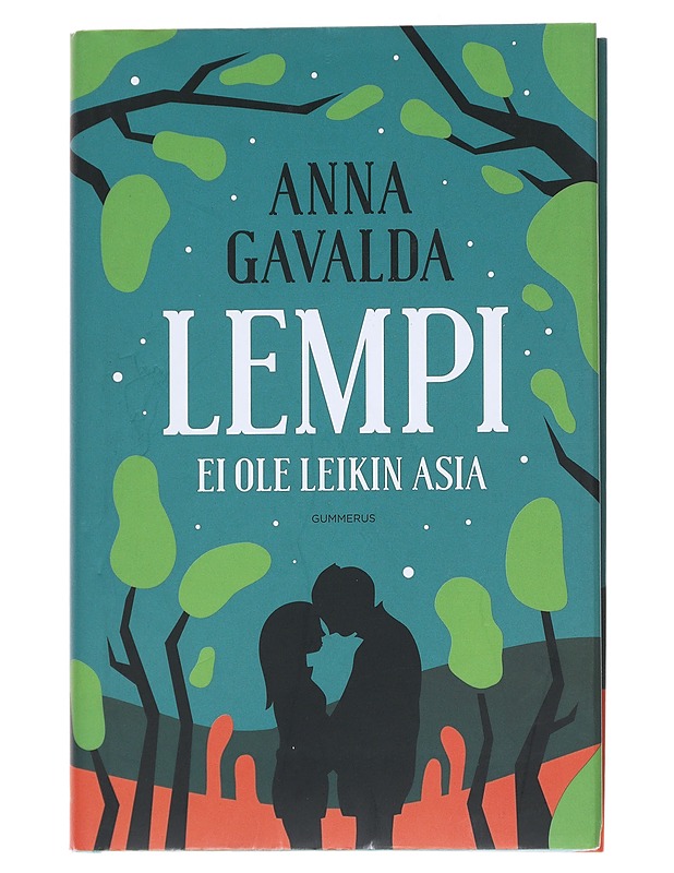 Lempi ei ole leikin asia - Gavalda, Anna - Romaanit ja novellit - 10105544345 - 0