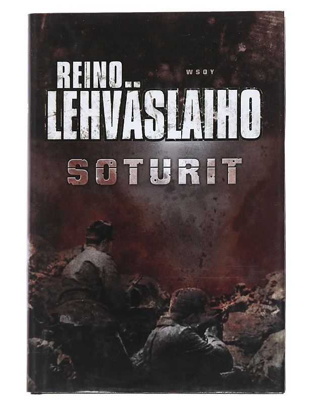 Soturit - Reino Lehväslaiho - Romaanit ja novellit - 10105544352 - 0