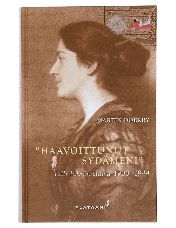 'Haavoittunut sydämeni' : Lilli Jahnin elämä 1900-1944 - Doerry, Martin - Elämäkerrat ja muistelmat - 10105544376 - 0
