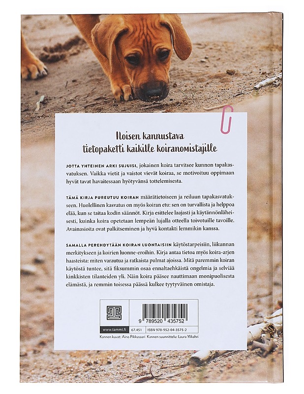 Sujuvaa koira-arkea : Lempeän luja tapakasvatusopas - Valkila, Noora - Kirja lahjaksi - 10105544379 - 1