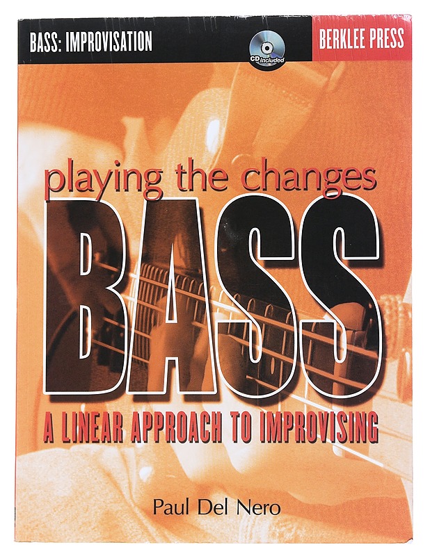 Playing the changes: bass : a linear approach to improvising - Paul De Nero - Musiikki- ja elokuvakirjat - 10105544382 - 0