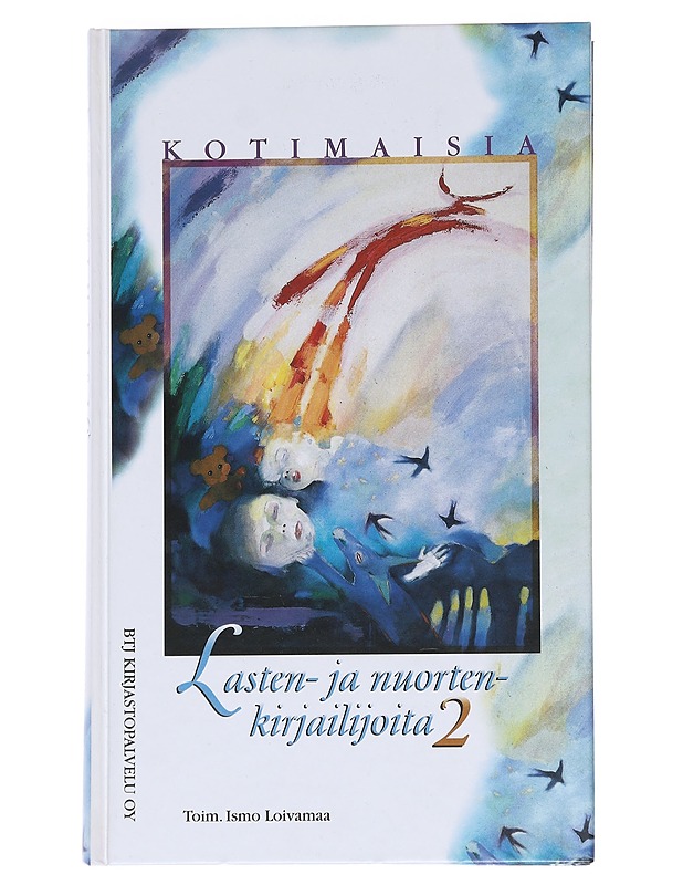Kotimaisia lasten- ja nuortenkirjailijoita 2 - Loivamaa, Ismo - Tietokirjat ja oppaat - 10105544380 - 0