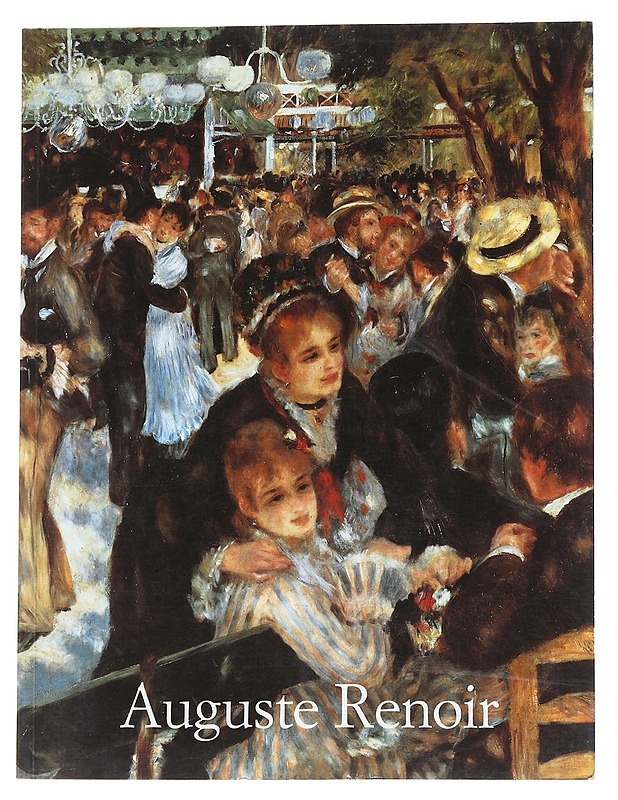 Pierre-Auguste Renoir 1841-1919 : unelma sopusoinnusta - Feist, Peter H. - Elämäkerrat ja muistelmat - 10105544387 - 0