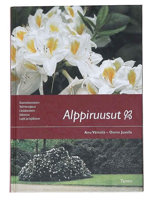 Alppiruusut - Väinölä, Anu - Tietokirjat ja oppaat - 10105544401 - 0
