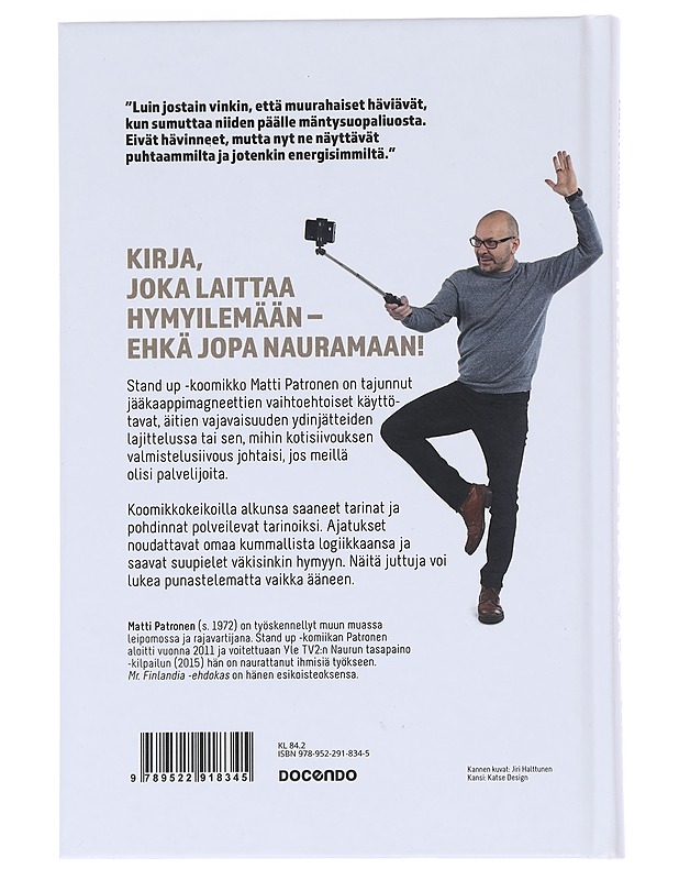 Mr. Finlandia -ehdokas : keksittyjä tositarinoita - Patronen, Matti - Romaanit ja novellit - 10105544404 - 1
