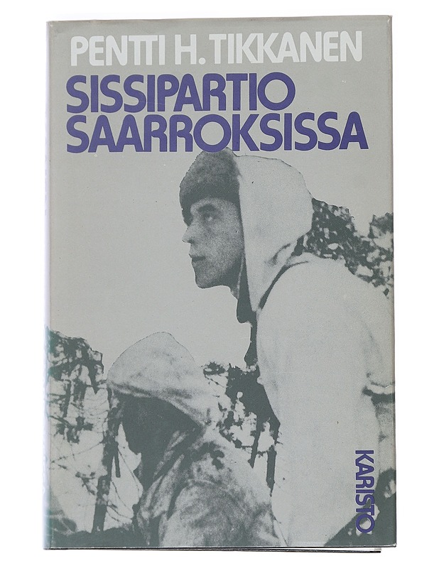 Sissipartio saarroksissa - Tikkanen, Pentti H. - Romaanit ja novellit - 10105544408 - 0