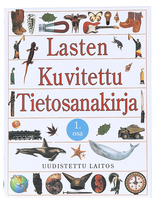 Lasten kuvitettu tietosanakirja 1-2 osat [A-L - M-Ö] - Kinnunen, Matti - Lastenkirjat - 10105544418 - 0