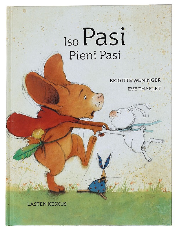 Iso Pasi, pieni Pasi - Weninger, Brigitte - Lastenkirjat - 10105544423 - 0