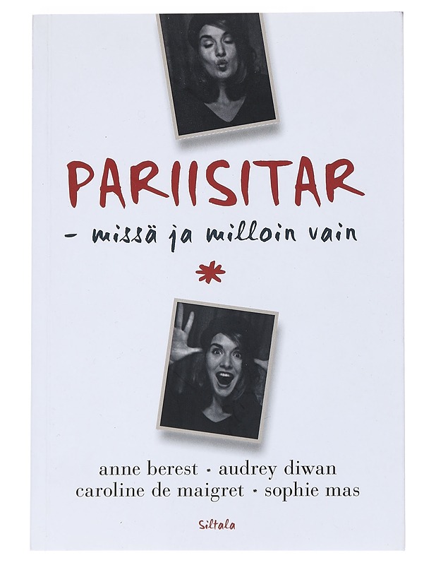 Pariisitar - missä ja milloin vain - Berest, Anne - Tietokirjat ja oppaat - 10105544431 - 0